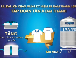 ƯU ĐÃI LỚN CHÀO MỪNG KỶ NIỆM 25 NĂM THÀNH LẬP TẬP ĐOÀN TÂN Á ĐẠI THÀNH